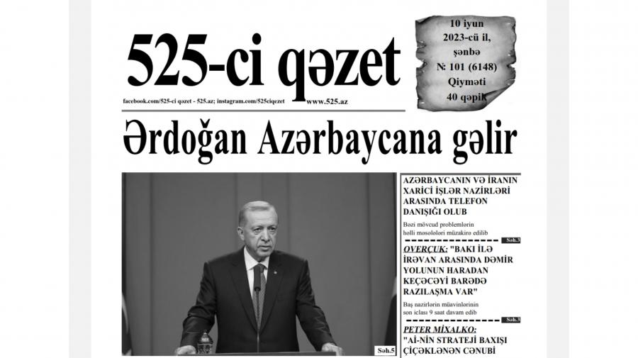 “525-ci qəzet”in 10 iyun sayında nələr var? -  ANONS