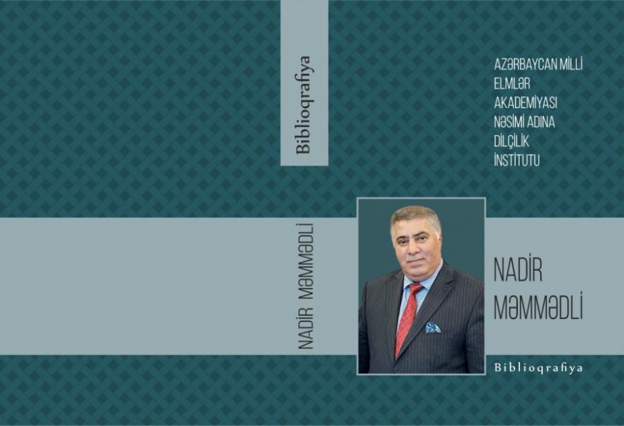 Professor Nadir Məmmədlinin biblioqrafiyası çap olunub