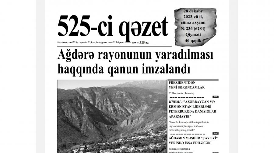 “525-ci qəzet”in 28 dekabr sayında nələr var? -  ANONS