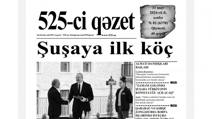 “525-ci qəzet”in 11 may sayında nələr var? -  ANONS