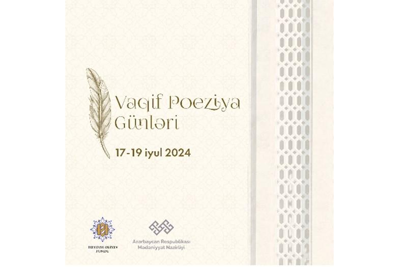 Mədəniyyət paytaxtımızda növbəti Vaqif Poeziya Günləri başlayıb