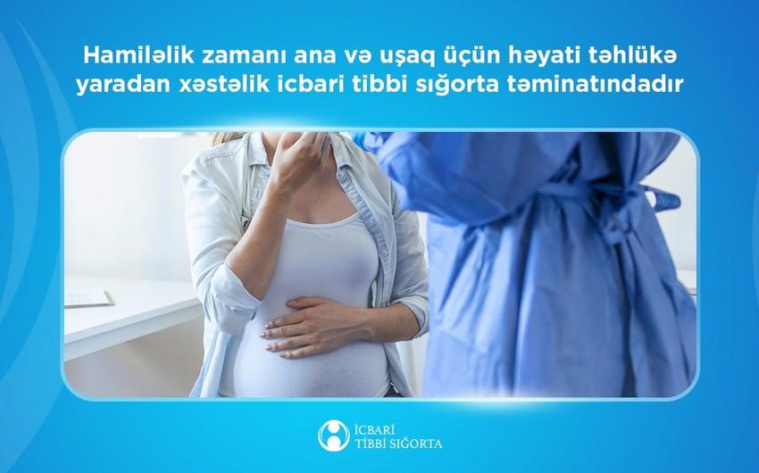 "Hamiləlik ağırlaşması icbari tibbi sığorta təminatındadır" -  Agentlik
