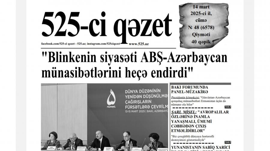 “525-ci qəzet”in 14 mart sayında nələr var? -  ANONS
