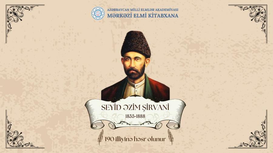 MEK “Seyid Əzim Şirvani-190” adlı virtual sərgi hazırlayıb
