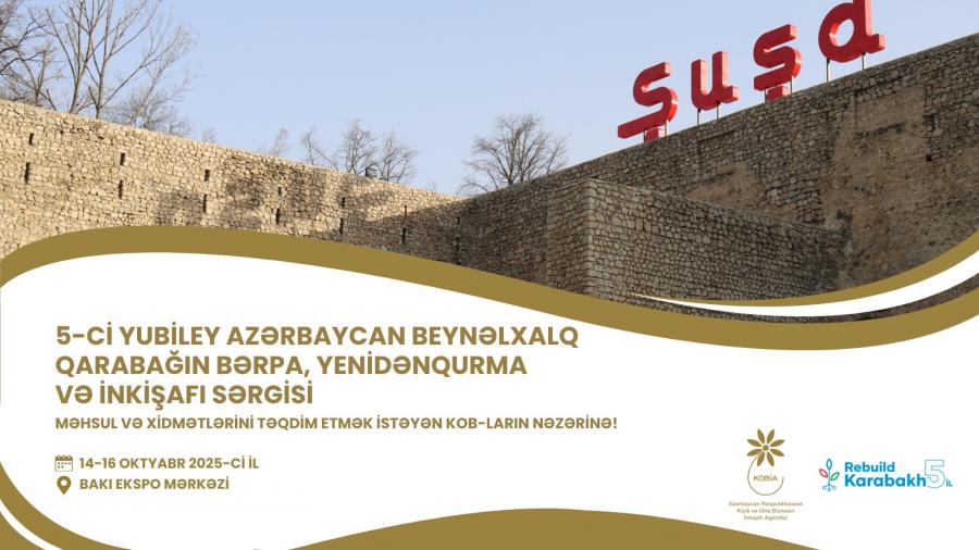 KOBİA "Rebuild Karabakh 2025" sərgisi ilə bağlı sahibkarlara müraciət edib