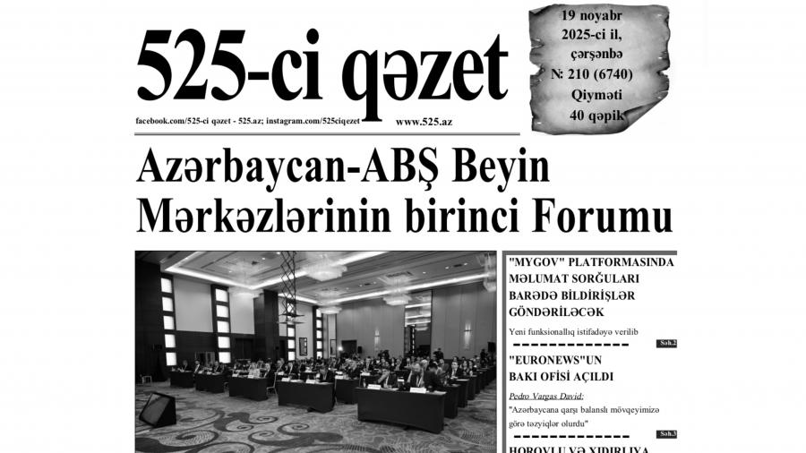 “525-ci qəzet”in 19 noyabr sayında nələr var? - ANONS