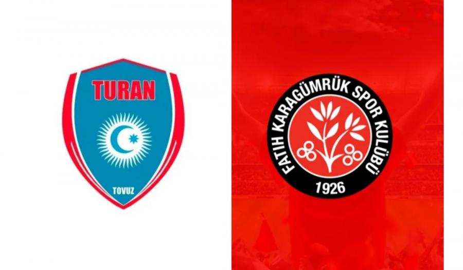 "Turan Tovuz" "Fatih Karagümrük"lə yoxlama oyununda üz-üzə gələcək