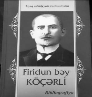 Firidun bəy Köçərli ilə bağlı biblioqrafik nəşr təqdim edilib<b style="color:red"></b>
