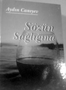 Aydın Canıyevdən “Sözün sağlığına”<b style="color:red"></b>