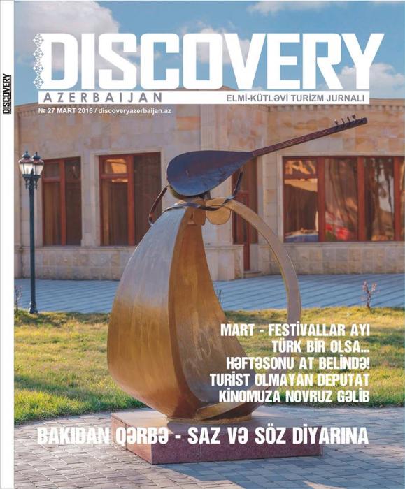 “Discovery Azerbaijan” jurnalının mart sayı<b style="color:red"></b>