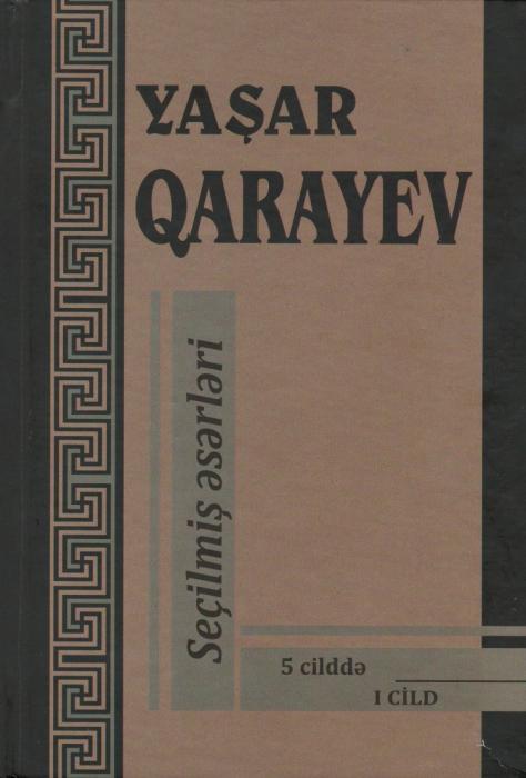 Yaşar Qarayevin “Seçilmiş əsərləri” nəşr edildi <b style="color:red"></b>