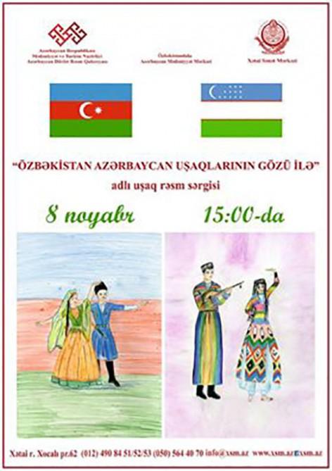 "Özbəkistan Azərbaycan uşaqlarının gözü ilə"<b style="color:red"></b>