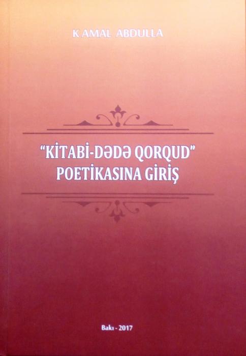 Kamal Abdullanın yeni monoqrafiyası nəşr edildi<b style="color:red"></b>