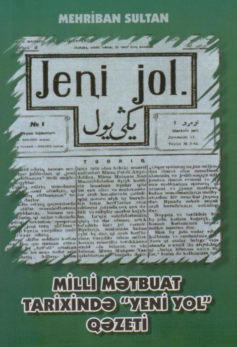 Milli mətbuat və maarif tariximizin işıqlı səhifəsi:<b style="color:red"> "Yeni yol"</b>