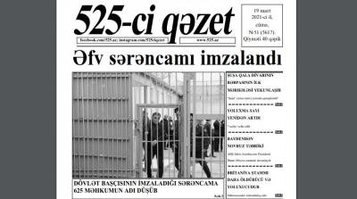 "525-ci qəzet"in 19 mart sayında nələr var? - ANONS
