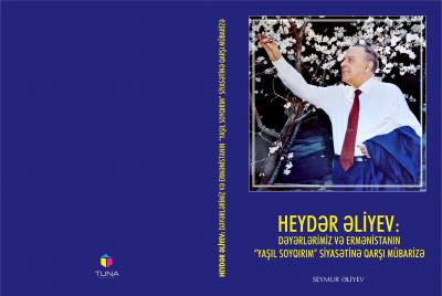 Heydər Əliyevin siyasətinə dair  kitab çap edilib