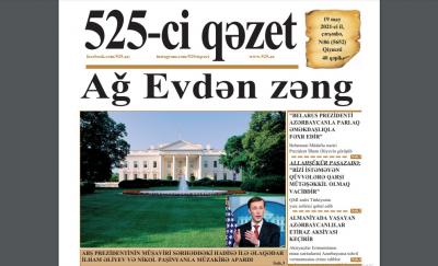 "525-ci qəzet"in 19 may sayında nələr var? - ANONS