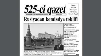 "525-ci qəzet"in 20 may sayında nələr var? - ANONS