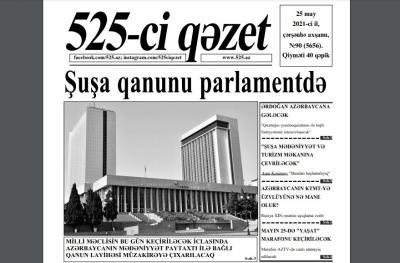 "525-ci qəzet"in 25 may sayında nələr var? - ANONS