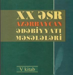 “XX əsr Azərbaycan ədəbiyyatı məsələləri”nin V kitabı işıq üzü görüb