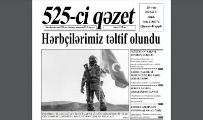 "525-ci qəzet"in 25 iyun sayında nələr var? - ANONS
