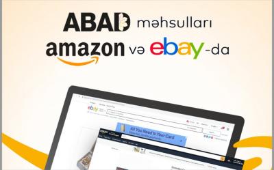 “ABAD” məhsulları “Amazon” və “eBay”da beynəlxalq alıcılara təqdim olunub