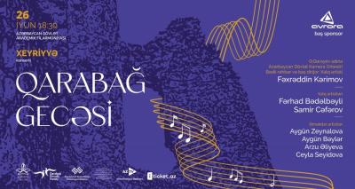 Bakıda "Qarabağ gecəsi" adlı xeyriyyə konserti təşkil olunacaq