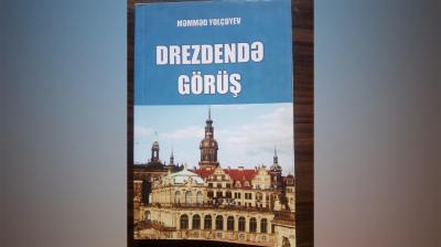 Məmməd Yolçuyevin "Drezdendə görüş" kitabı