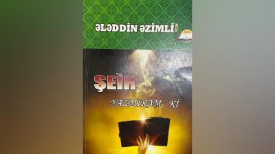 Ələddin Əzimlidən daha bir şeirlər toplusu