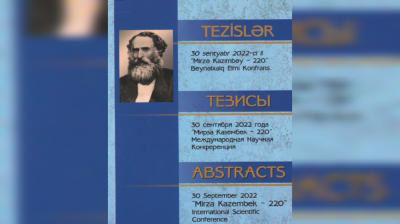 "Mirzə Kazımbəy-220" beynəlxalq elmi konfransının tezisləri nəşr edilib