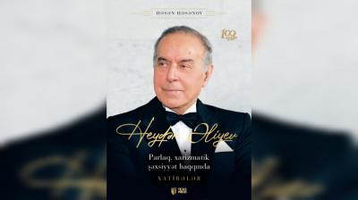 Həsən Həsənovun "Parlaq, xarizmatik şəxsiyyət haqqında xatirələr"i çapdan çıxıb