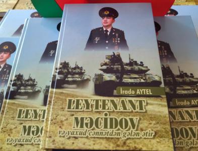 İradə Aytelin yeni kitabı işıq üzü gördü  - “Leytenant Məcidov”
