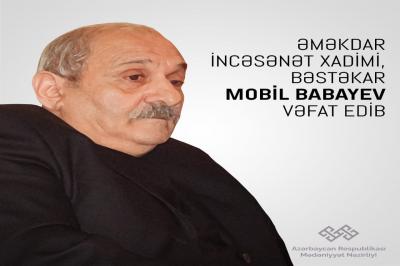 Mədəniyyət Nazirliyi Mobil Babayevin vəfatı ilə bağlı nekroloq yayıb