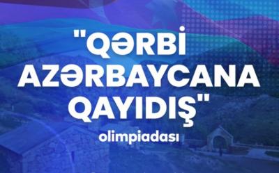 "Qərbi Azərbaycana qayıdış” olimpiadası başlayır
