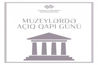 Beynəlxalq Muzeylər Günü münasibətilə muzeylərdə “Açıq qapı” günü elan olunur