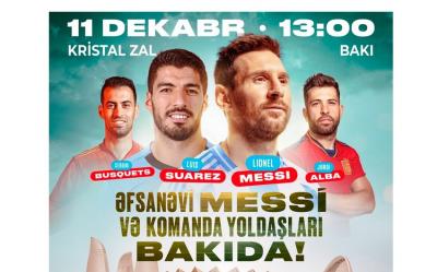 Lionel Messi Bakıya gəlir