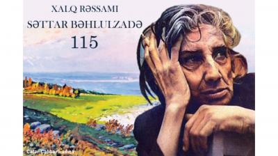 Səttar Bəhlulzadə haqqında silsilə materiallar hazırlanıb