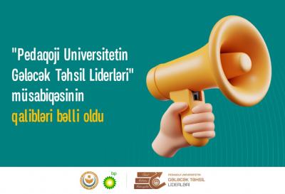 “Pedaqoji Universitetin Gələcək Təhsil Liderləri” bəlli oldu