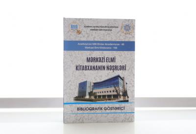 “Mərkəzi Elmi Kitabxananın nəşrləri” biblioqrafik göstərici çapdan çıxıb