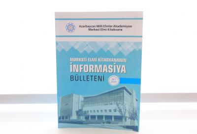 Mərkəzi Elmi Kitabxananın “İnformasiya bülleteni”nin yeni nömrəsi çapdan çıxıb