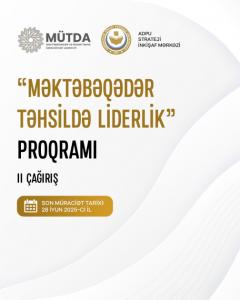 “Məktəbəqədər təhsildə liderlik” proqramının II çağırışı üzrə qəbul elan olunur