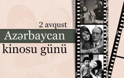 “Bu kino ki var...” -  2 avqust Azərbaycan Kinosu Günüdür