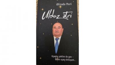 Əlizadə Nurinin "Ulduz ətri" adlı yeni kitabı çapdan çıxıb
