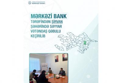 Mərkəzi Bank Şirvanda vətəndaşlarla səyyar görüş keçirib