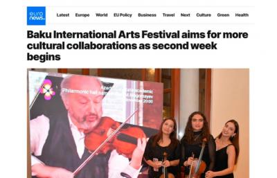 "Euronews" Bakı Beynəlxalq İncəsənət Festivalı və onun iştirakçılarına material həsr edib