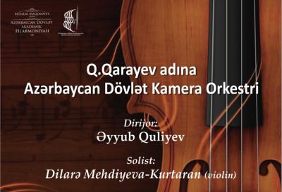 Filarmoniyada Qara Qarayev adına Dövlət Kamera Orkestrinin konserti olacaq