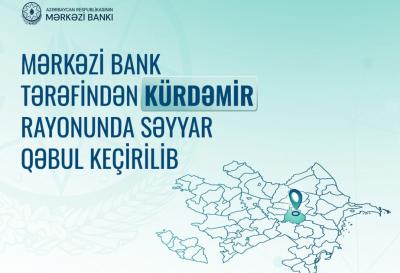 Mərkəzi Bank Kürdəmirdə vətəndaşlarla səyyar görüş keçirib