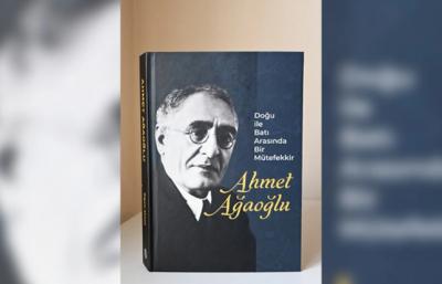 Türkiyədə Əhməd bəy Ağaoğlu haqqında araşdırma kitab nəşr olunub