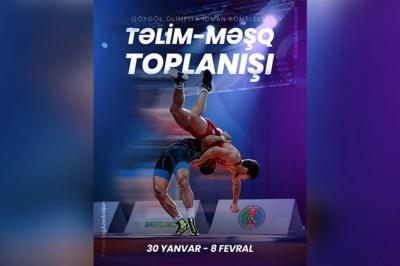 Azərbaycan güləşçiləri Göygöldə növbəti təlim-məşq toplanışına başlayıblar