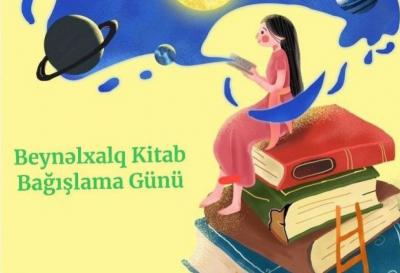 Oxumaq gözəldir, paylaşmaq daha gözəl -  Beynəlxalq Kitab Bağışlama Günü